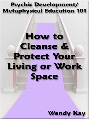 cover image of How to Cleanse & Protect Your Living or Work Space